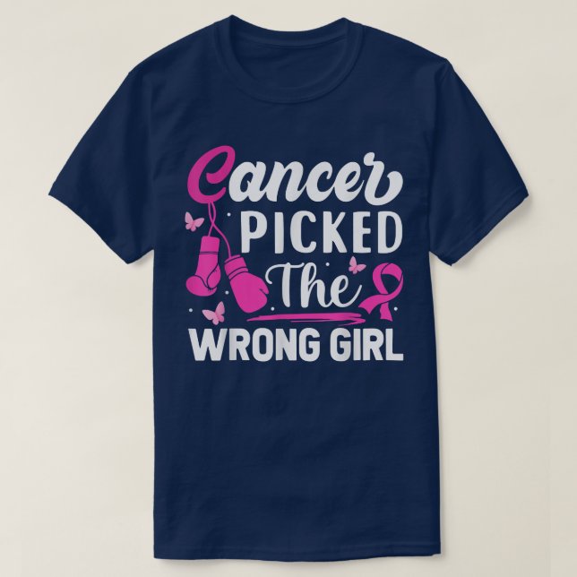 Camiseta O Cancer Escolheu A Garota Errada Que Combateu A M (Frente do Design)