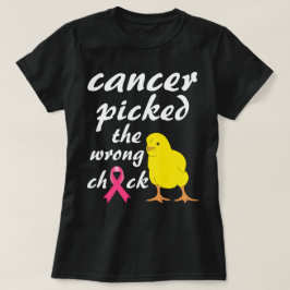 Camiseta O cancer escolheu a percepção errada do cancer do 