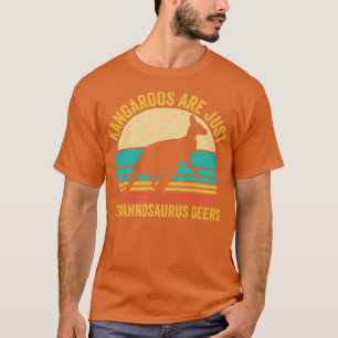 Camiseta O Canguru Engraçado É Apenas Tyrannosaurus Deers R
