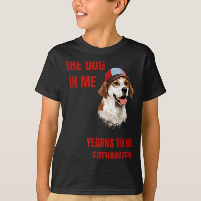 Camiseta O cão em mim anseia ser eutanasiado  (Frente)