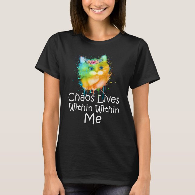 Camiseta O Caos Vive Dentro de Mim (Frente)