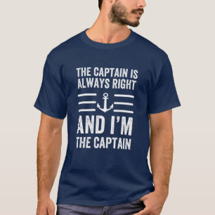 Camiseta O Capitão está sempre certo e eu sou o Capitão 