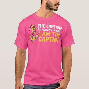 Camiseta O Capitão Está Sempre Certo Eu Sou O Capitão Barco