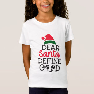 Camiseta O caro papai noel define boas meninas