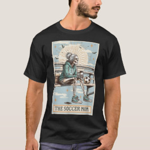 Camiseta O Cartão de Tarô Skeleton da Mãe, Soccer Mãe Mot