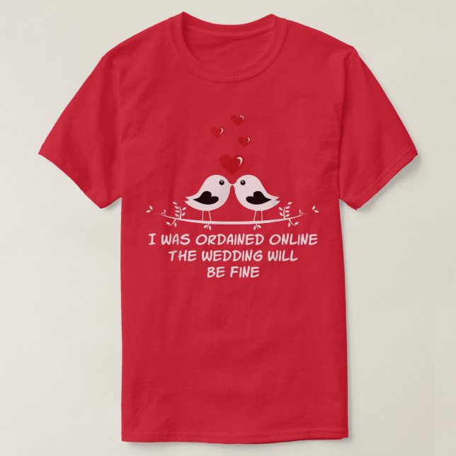 Camiseta O Casamento Online Ordenado será Oficiente (Frente do Design)