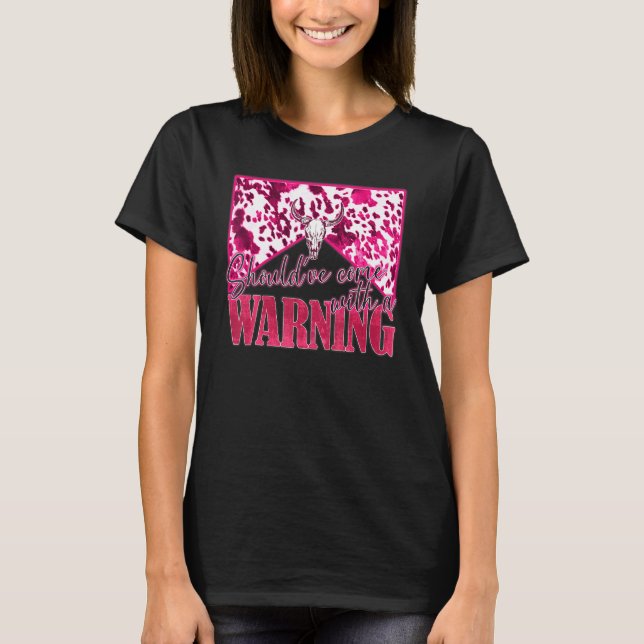 Camiseta O Caveira de Touro de Cobalho Ocidental deveria te (Frente)