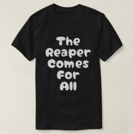 Camiseta O Ceifeiro Vem Para Todos Kdrama