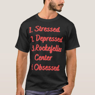 Camiseta O Centro Rockefeller, em estado de tensão, obcecad