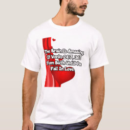 Camiseta O cérebro é incrível...