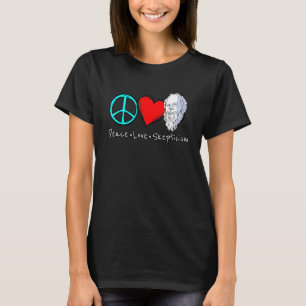 Camiseta O Ceticismo do Amor pela Paz diz por céticos e Phi