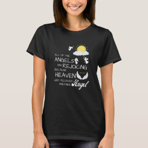 Camiseta O Céu Acaba de Receber Outro Anjo Sentimento de Pe