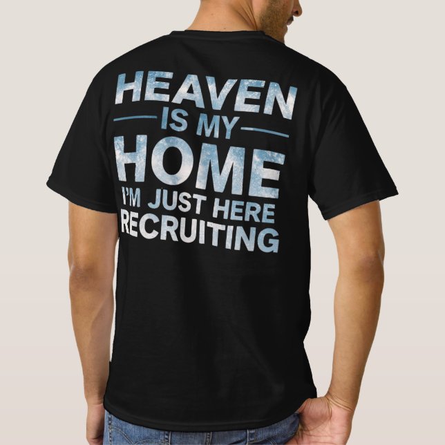 Camiseta O Céu é Minha Casa, Estou Aqui Apenas Recrutando (Verso)