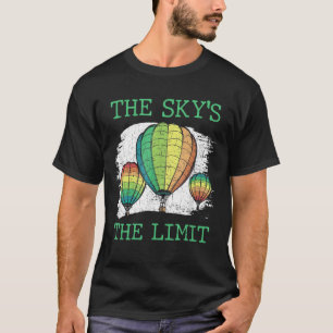 Camiseta O Céu é o limite do voo de balão de ar quente 1