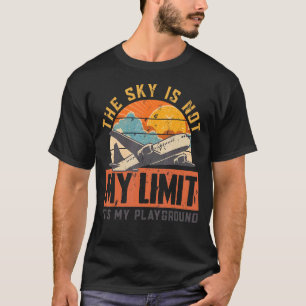 Camiseta O céu não é meu limite. É meu plano de aviação de