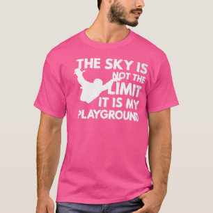 Camiseta O Céu Não É O Limite É O Meu Skyd De Playground