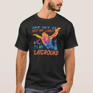 Camiseta O céu não é o meu limite. É o meu Skydivi no pátio