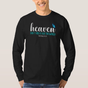 Camiseta O céu não perde isso para a borboleta azul mundial