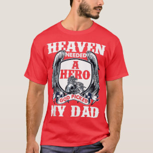 Camiseta O Céu Precisava De Um Herói Que Deus Escolhesse O