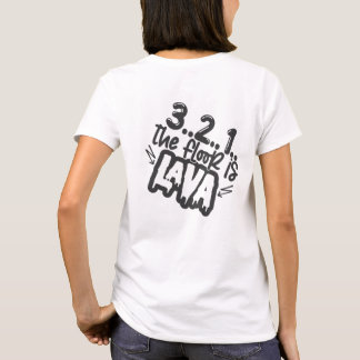 Camiseta O Chão é Jogo Divertido de Lava