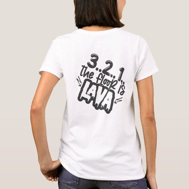 Camiseta O Chão é Jogo Divertido de Lava (Verso)
