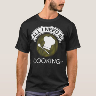 Camiseta O Chef Engraçado Que Tudo Que Preciso É Da Constru