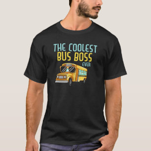 Camiseta O Chefe De Ônibus Mais Fresco De Todos Os Motorist