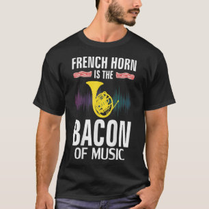 Camiseta O Chifre Francês é Bacon da Música Engraçada T-Shi