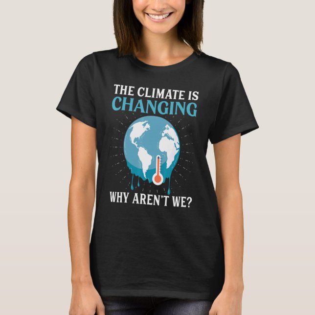 Camiseta O clima está mudando (Frente)