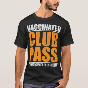 Camiseta O Clube Vacinado Passa A Participar Na Vida Novame