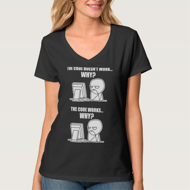 Camiseta O código do programador funciona por quê (Frente)