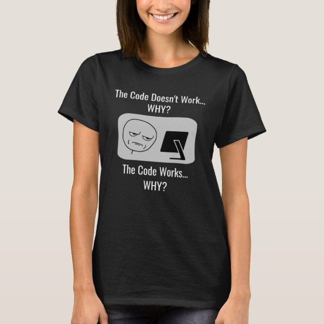 Camiseta O código funciona por que programador (Frente)