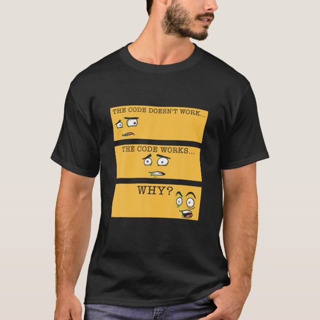 Camiseta O código não funciona por que o programador engraç (Frente)