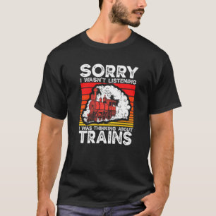 Camiseta O Coletor De Comboios Ferroviários Estava Pensando