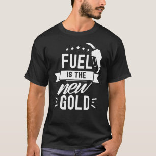 Camiseta O Combustível É O Novo Preço Dourado Da Bomba Gaso