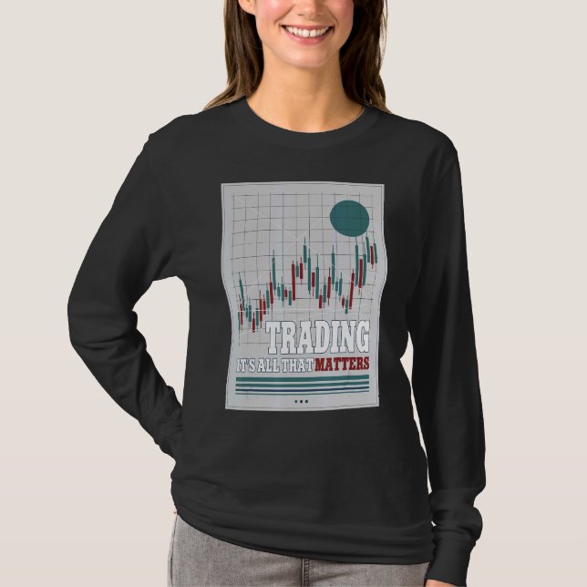 Camiseta O Comércio É Tudo O Que Importa Para O Cripto Trad (Frente)