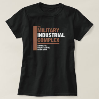 Camiseta O complexo industrial militar
