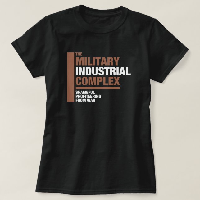 Camiseta O complexo industrial militar (Frente do Design)