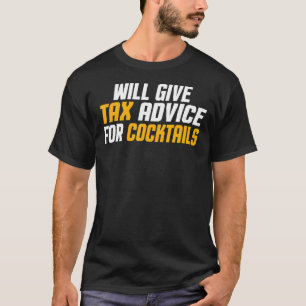 Camiseta O Consultor Fiscal Cpa Funny Dará Conselhos Fiscai