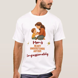Camiseta O Coração de Mãe Entende o Autismo com Compassivid