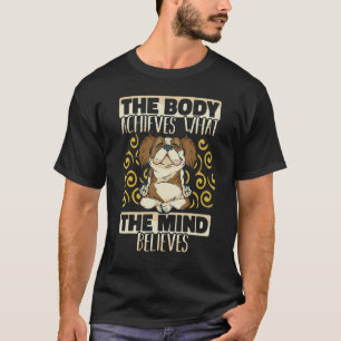 Camiseta O Corpo Alcança O Que Sua Mente Acredita Ins Yoga