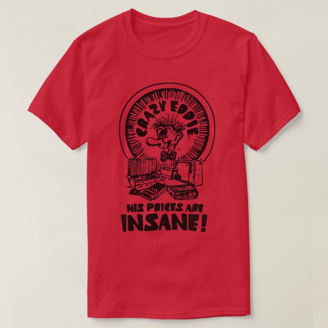 Camiseta O Crazy Eddie é Insano (Frente do Design)