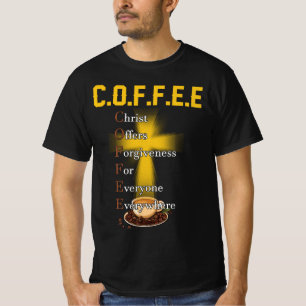 Camiseta O Cristo De Café Oferece Perdão Para Todos Nunca