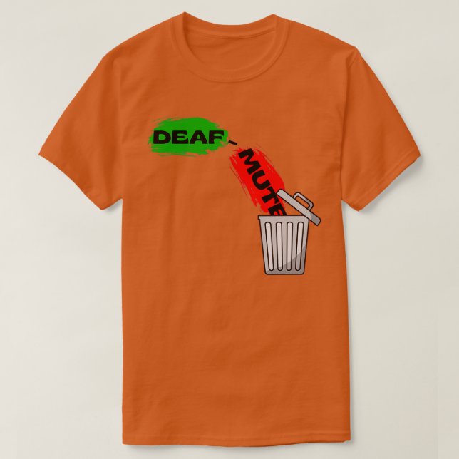 Camiseta O DeafMute NÃO está certo (Frente do Design)