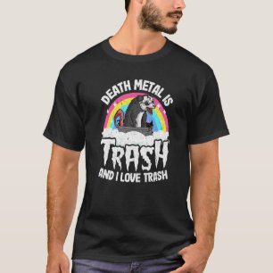 Camiseta O Death Metal É Lixo E Eu Adoro O Trash Ogambm Met