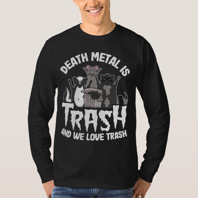 Camiseta O Death Metal É Lixo E Nós Adoramos Gangue De Lixo (Frente)