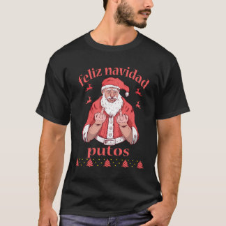 Camiseta O Dedo Médio do Papai Noel Feliz Navidad Putos Ugl