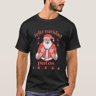 Camiseta O Dedo Médio do Papai Noel Feliz Navidad Putos Ugl