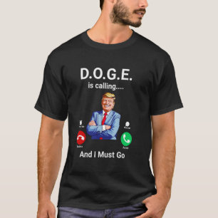 Camiseta O departamento DOGE está chamando eu devo Ir Engra