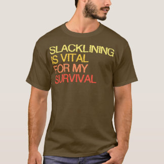 Camiseta O Descolamento É Vital Para A Minha Sobrevivência.